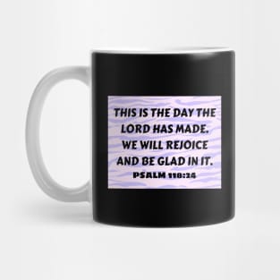 Bible Verse Psalm 118:24 Mug